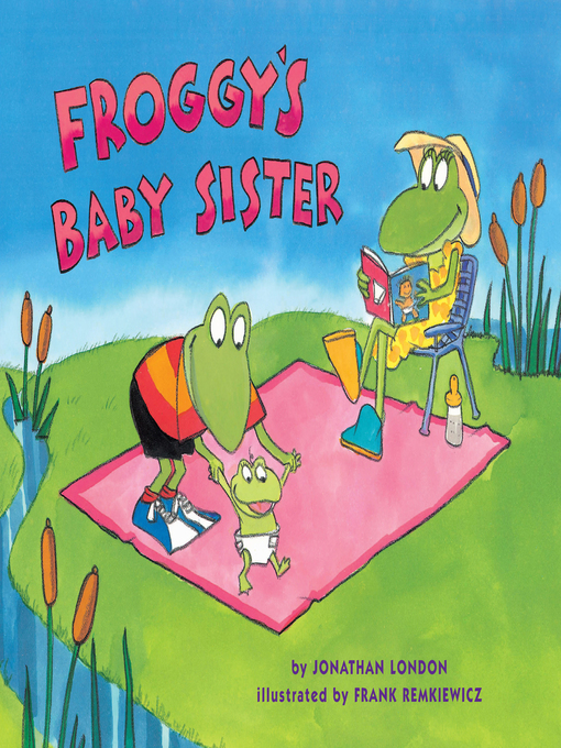 Title details for Froggy's Baby Sister by Jonathan London - Wait list